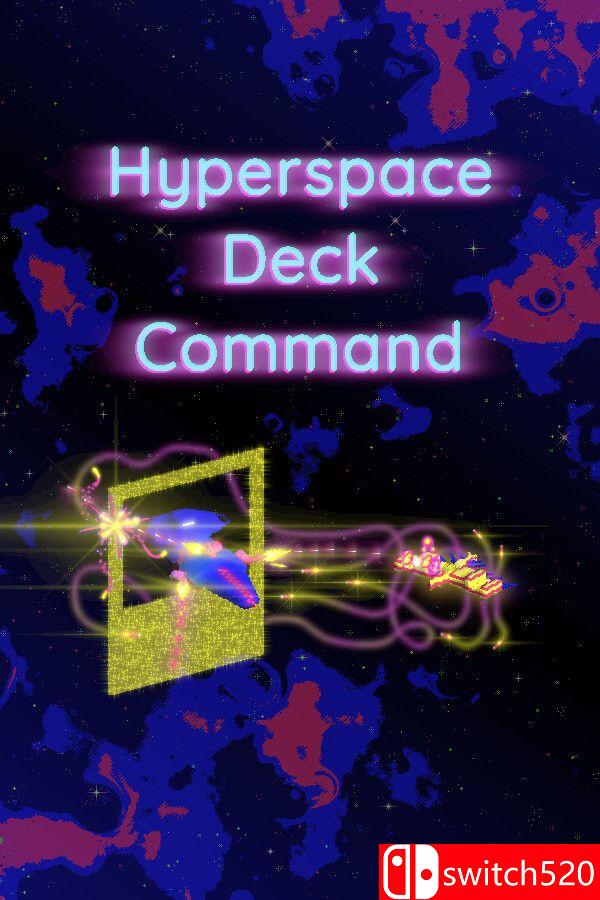 《超空间牌组指挥（Hyperspace Deck Command）》[英文]